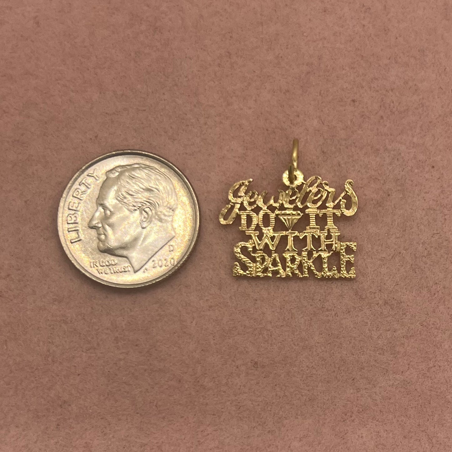 'Jewelers Do It With Sparkle' Charm