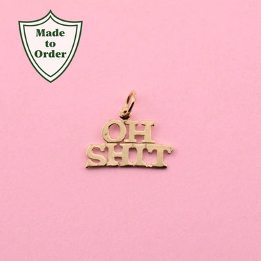 'Oh Shit' Charm