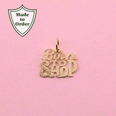 'Born To Shop' Charm