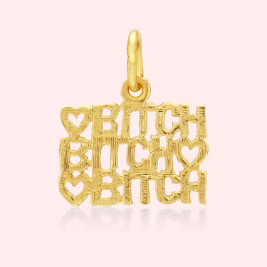 'Bitch Bitch Bitch' Charm With Hearts