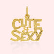 'Cute & Sexy' Charm