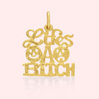 'Life's a Bitch' Charm
