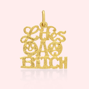 'Life's a Bitch' Charm