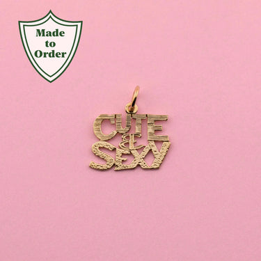 'Cute & Sexy' Charm
