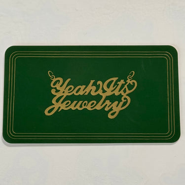 Yeah It's Jewelry Digital Gift Card