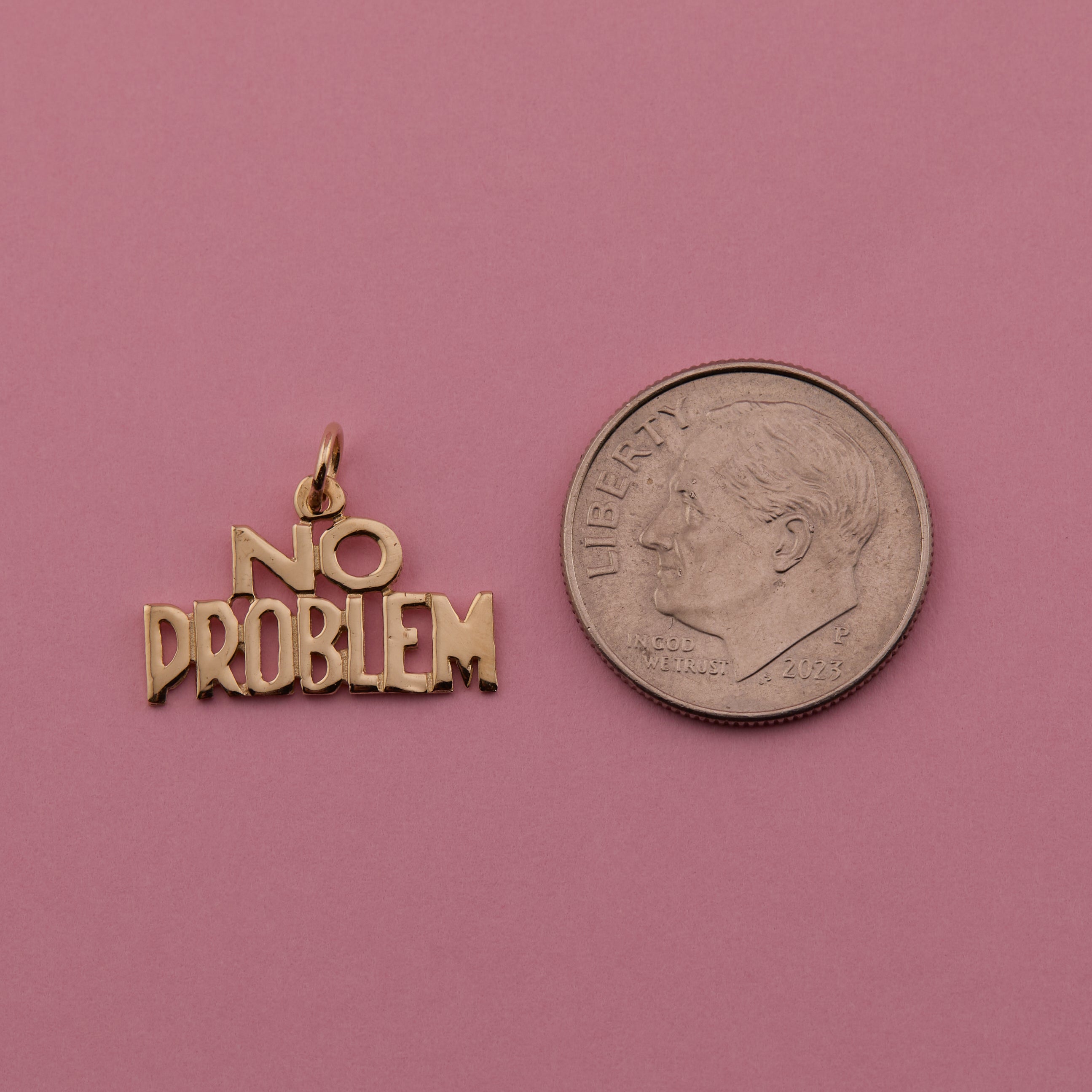 'No Problem' Charm